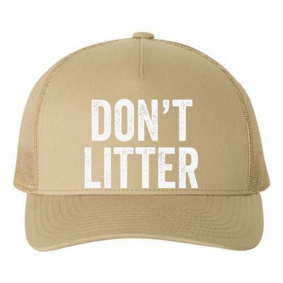 Don't Litter, AntiLitter Slogan Yupoong Adult 5-Panel Trucker Hat