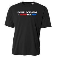 DonT Look At Me I Voted For Her Cooling Performance Crew T-Shirt