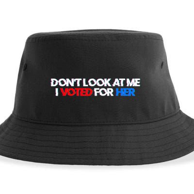 DonT Look At Me I Voted For Her Sustainable Bucket Hat