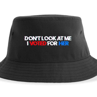 DonT Look At Me I Voted For Her Sustainable Bucket Hat