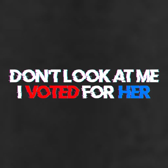 DonT Look At Me I Voted For Her Trucker Hat