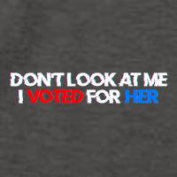 DonT Look At Me I Voted For Her Vector Backpack