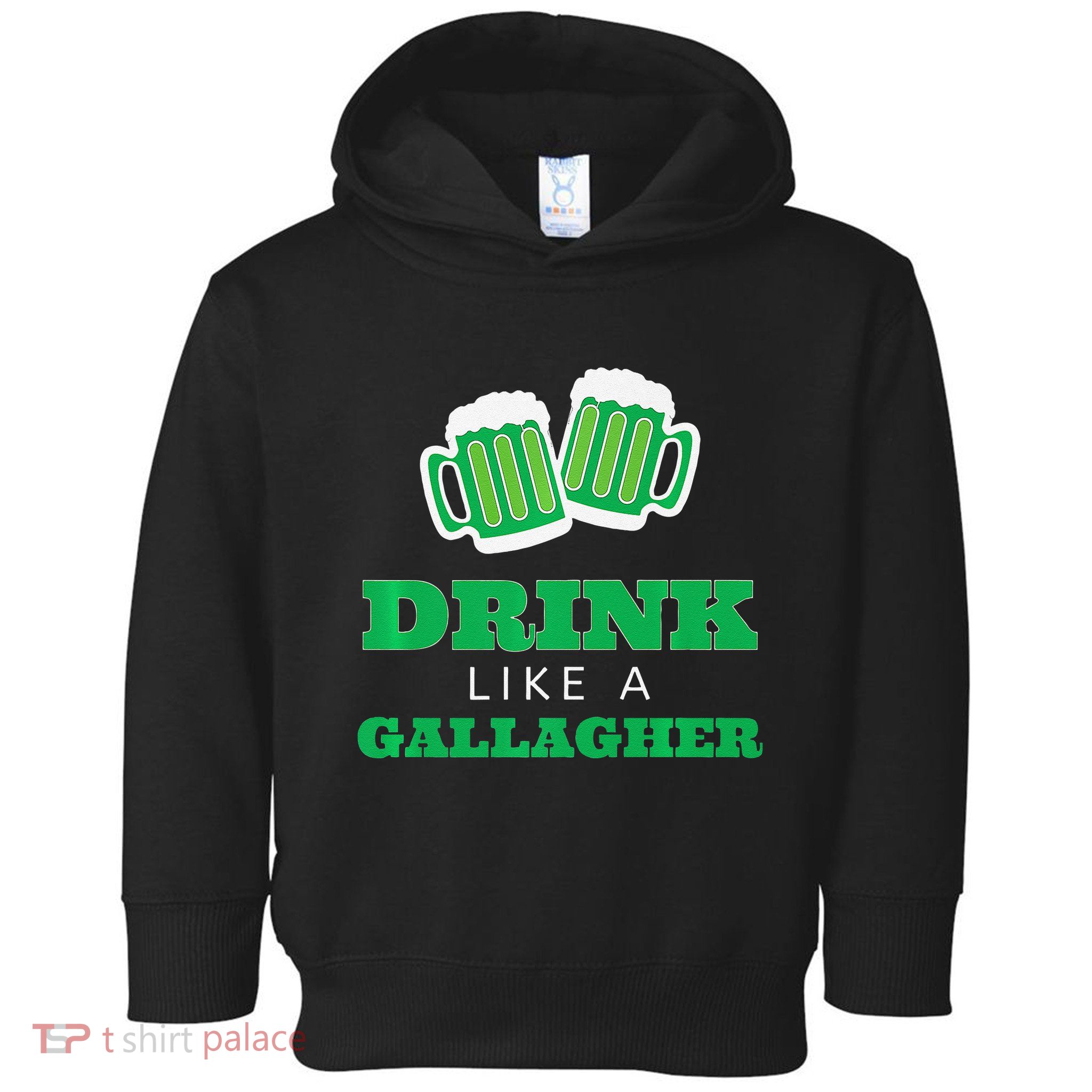 Drink Like A Gallagher Saint Patrick's Day Toddler Hoodie