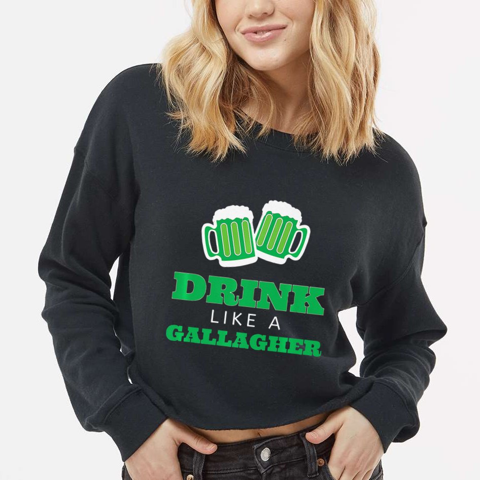 Drink Like A Gallagher Saint Patrick's Day Cropped Pullover Crew