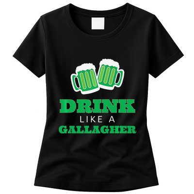 Drink Like A Gallagher Saint Patrick's Day Womens T-Shirt
