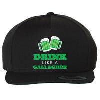Drink Like A Gallagher Saint Patrick's Day Wool Snapback Cap