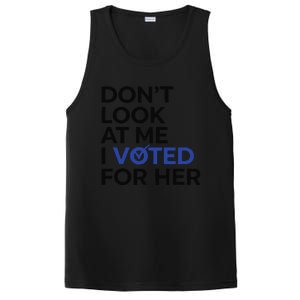 DonT Look At Me I Voted For Her PosiCharge Competitor Tank