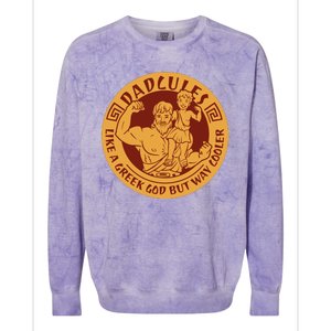 Dadcules Like A Greek God But Way Cooler Father's Day Colorblast Crewneck Sweatshirt