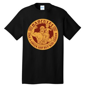 Dadcules Like A Greek God But Way Cooler Father's Day Tall T-Shirt