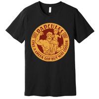 Dadcules Like A Greek God But Way Cooler Father's Day Premium T-Shirt