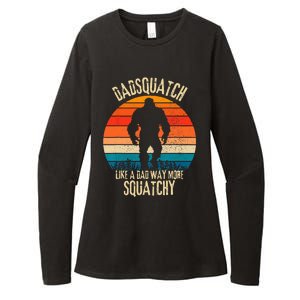 Dadsquatch Like A Dad Way More Squatchy Funny Bigfoot Womens CVC Long Sleeve Shirt