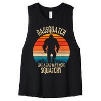 Dadsquatch Like A Dad Way More Squatchy Funny Bigfoot Women's Racerback Cropped Tank