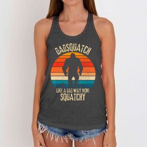 Dadsquatch Like A Dad Way More Squatchy Funny Bigfoot Women's Knotted Racerback Tank