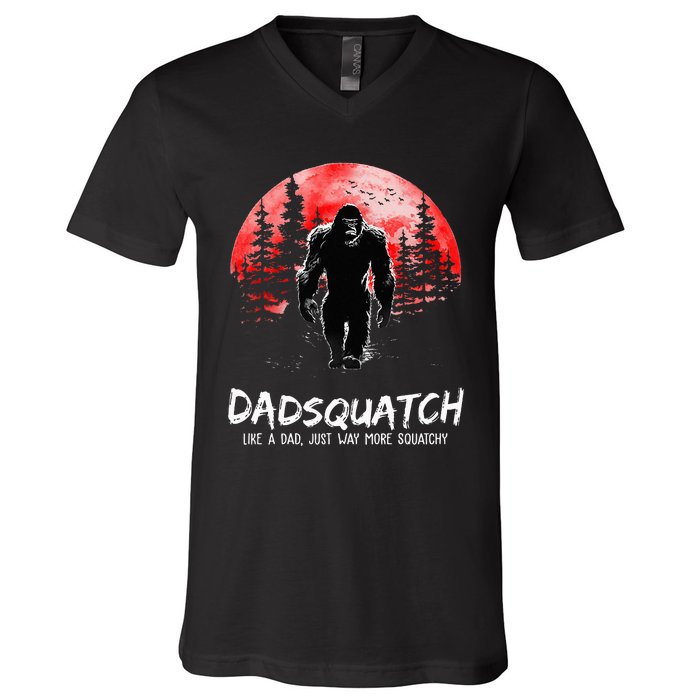 Dadsquatch Like A Dad Just Way More Squatchy V-Neck T-Shirt