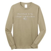 DonT Look At Me I DidnT Vote For Him Statement Design Long Sleeve Shirt