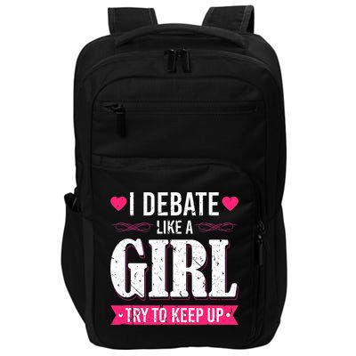 Debate Like A Girl Try To Keep Up Debate Team Argumentation Impact Tech Backpack