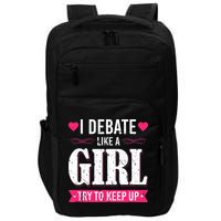 Debate Like A Girl Try To Keep Up Debate Team Argumentation Impact Tech Backpack