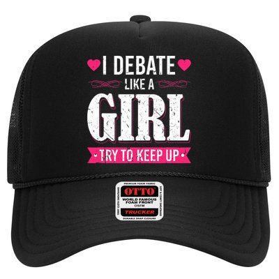 Debate Like A Girl Try To Keep Up Debate Team Argumentation Hat