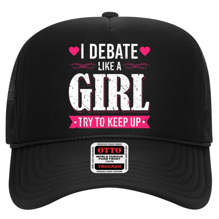 Debate Like A Girl Try To Keep Up Debate Team Argumentation Hat