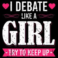 Debate Like A Girl Try To Keep Up Debate Team Argumentation Visor
