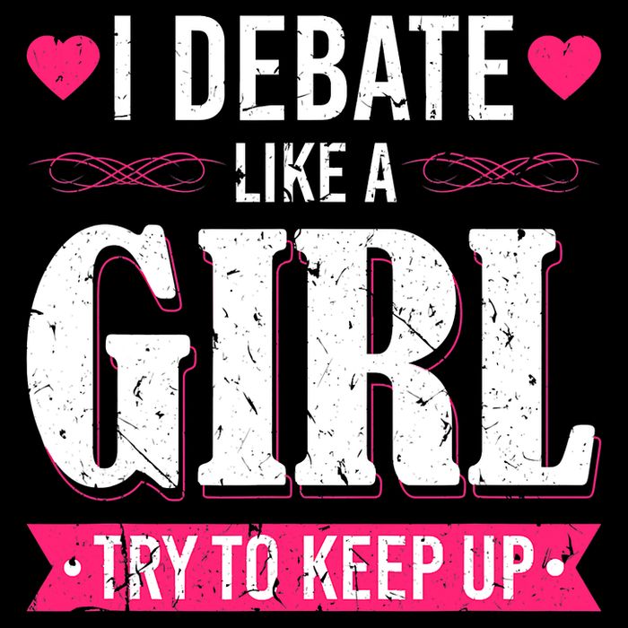 Debate Like A Girl Try To Keep Up Debate Team Argumentation Visor