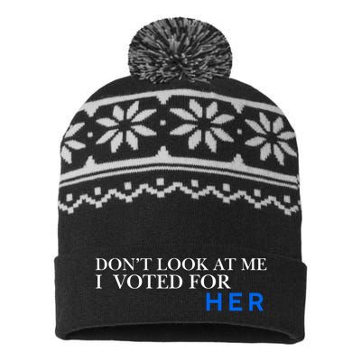 DonT Look At Me I Voted For Her USA-Made Snowflake Beanie