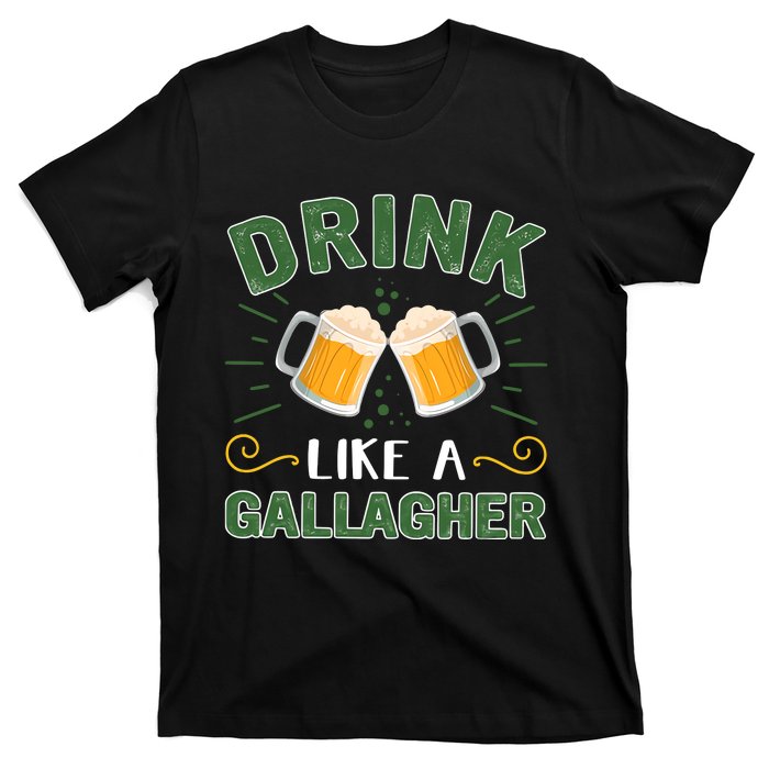 Drink Like A Galagher Lucky Beer Shamrock Beer Lover Saint Patrick's Day T-Shirt