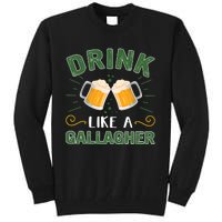 Drink Like A Galagher Lucky Beer Shamrock Beer Lover Saint Patrick's Day Tall Sweatshirt