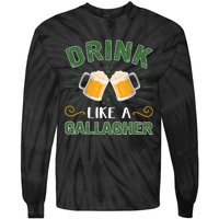 Drink Like A Galagher Lucky Beer Shamrock Beer Lover Saint Patrick's Day Tie-Dye Long Sleeve Shirt