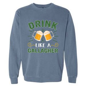 Drink Like A Galagher Lucky Beer Shamrock Beer Lover Saint Patrick's Day Garment-Dyed Sweatshirt