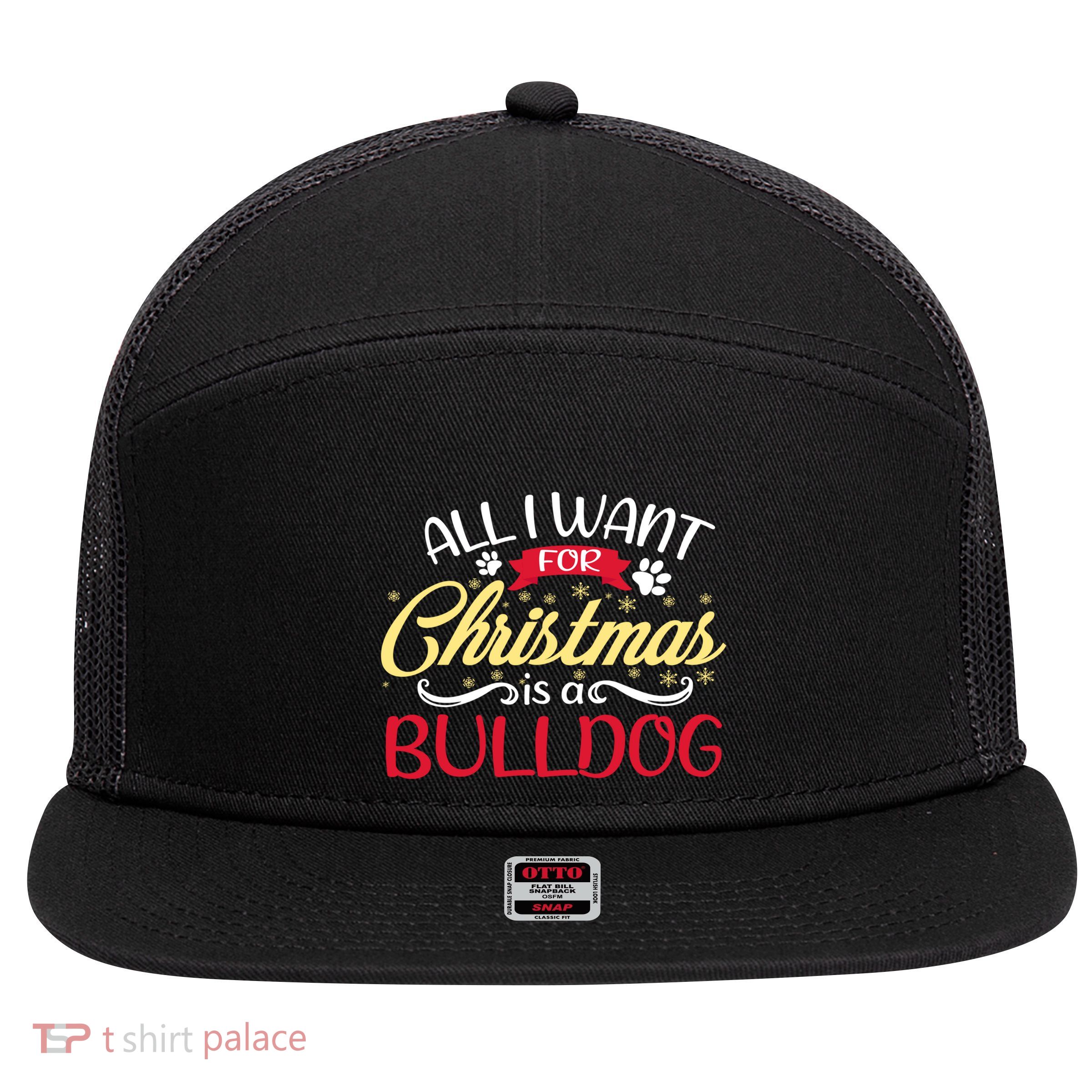 Dog Lover All I Want For Christmas Is A Bulldog Gift 7 Panel Mesh Trucker Snapback Hat