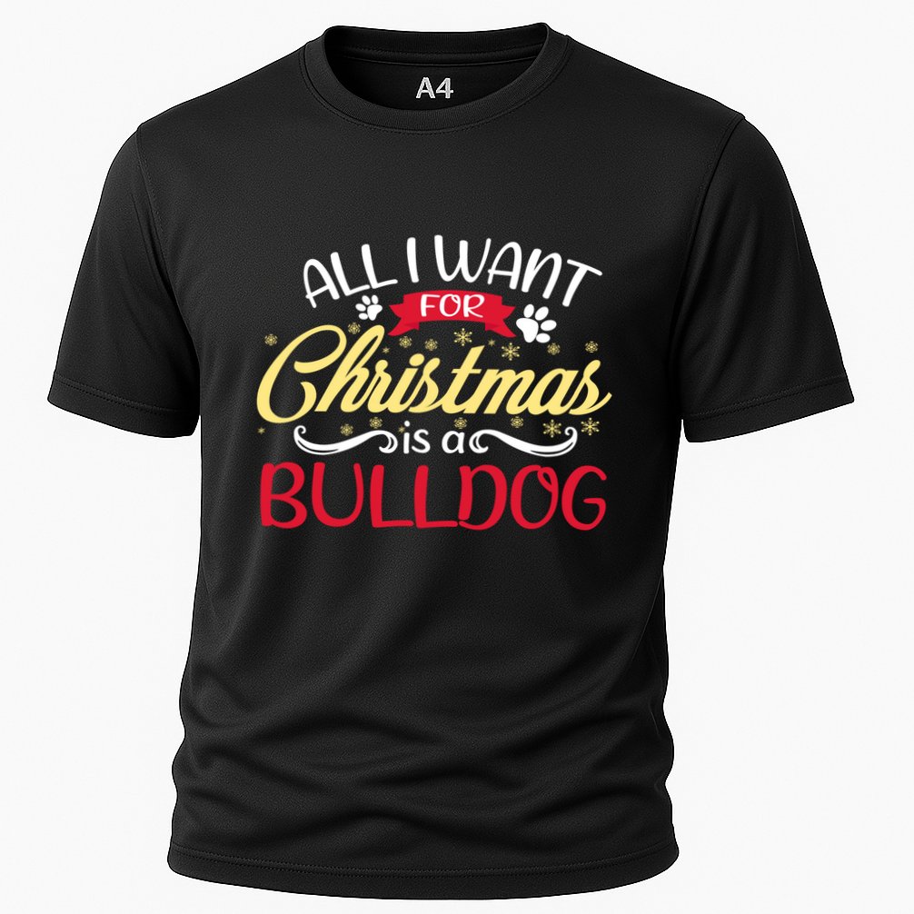 Dog Lover All I Want For Christmas Is A Bulldog Gift Performance Shirt