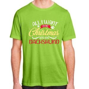 Dog Lover All I Want For Christmas Is A Dachshund Gift Adult ChromaSoft Performance T-Shirt