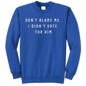 DonT Look At Me I Voted For Her Sweatshirt