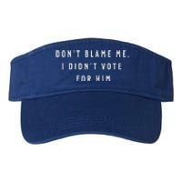 DonT Look At Me I Voted For Her Valucap Bio-Washed Visor