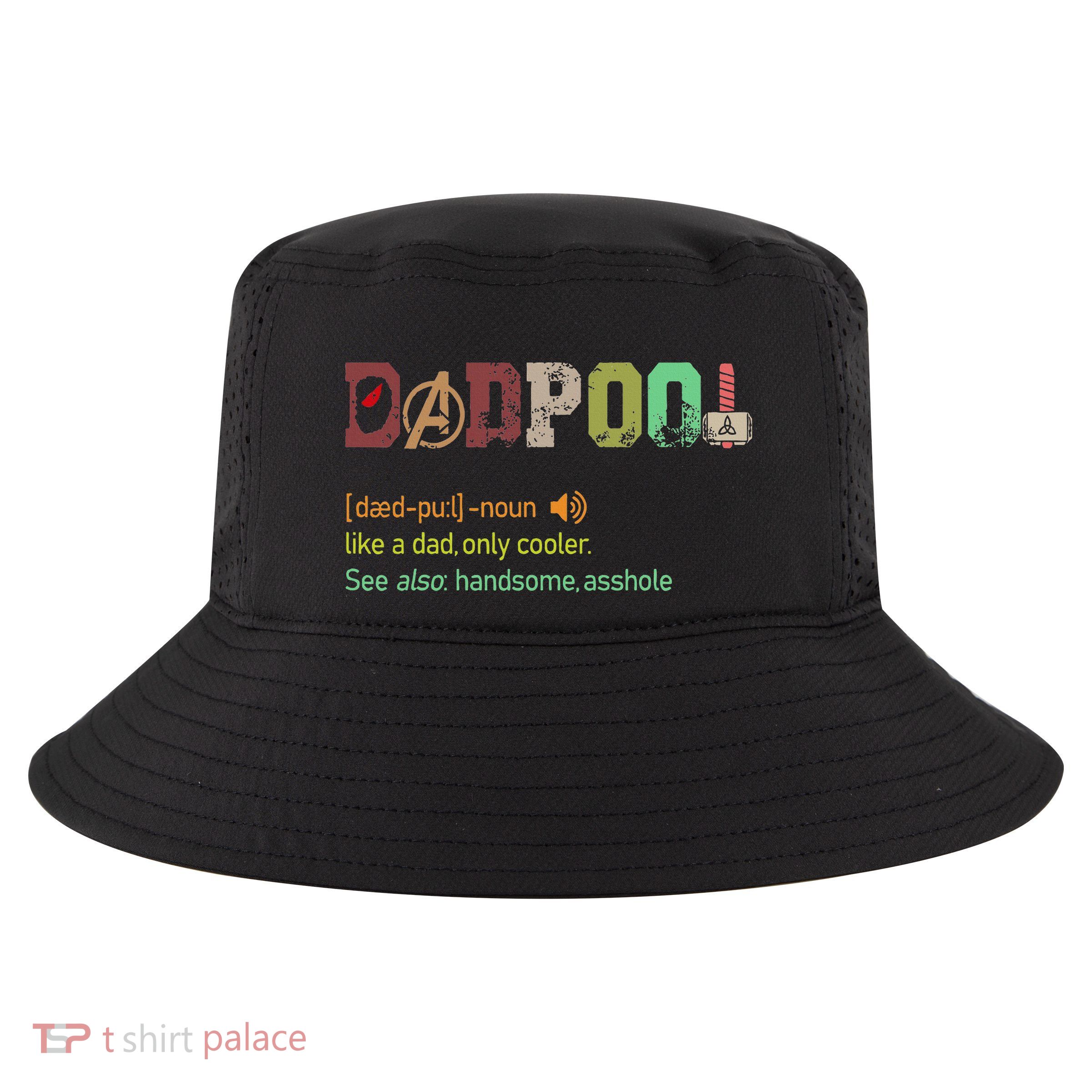 Dadpool Like A Dad But Only Cooler Fathers Day Cool Comfort Performance Bucket Hat