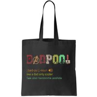 Dadpool Like A Dad But Only Cooler Fathers Day Tote Bag