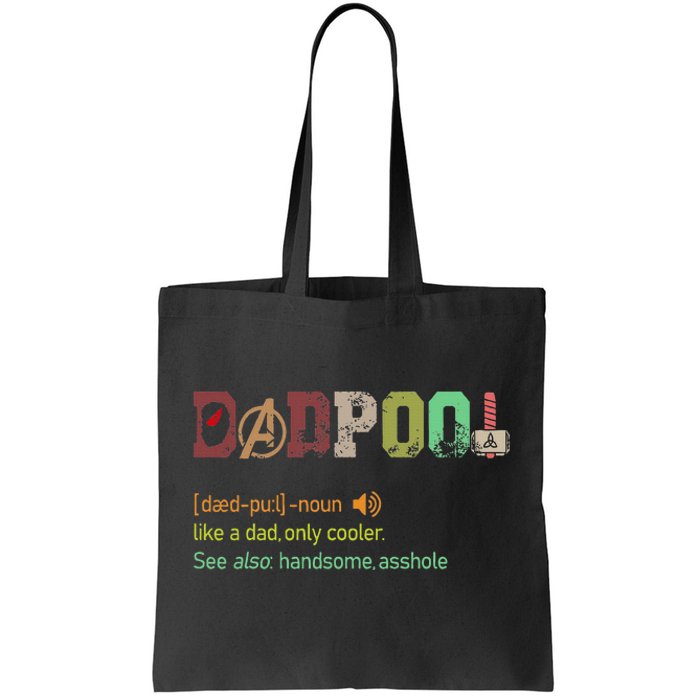 Dadpool Like A Dad But Only Cooler Fathers Day Tote Bag