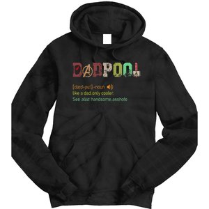 Dadpool Like A Dad But Only Cooler Fathers Day Tie Dye Hoodie