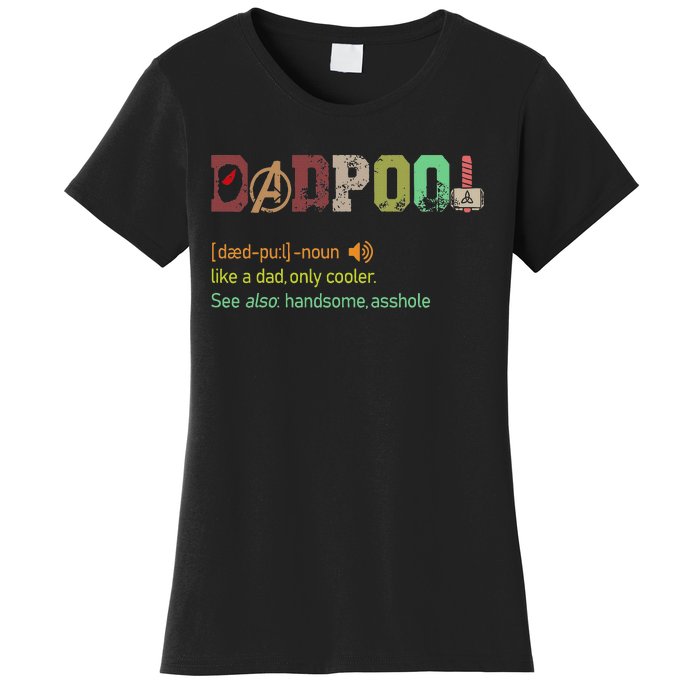 Dadpool Like A Dad But Only Cooler Fathers Day Women's T-Shirt