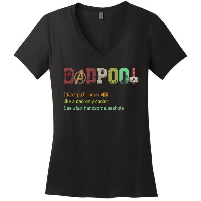 Dadpool Like A Dad But Only Cooler Fathers Day Women's V-Neck T-Shirt