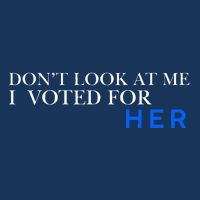 DonT Look At Me I Voted For Her Infant Baby Jersey Bodysuit