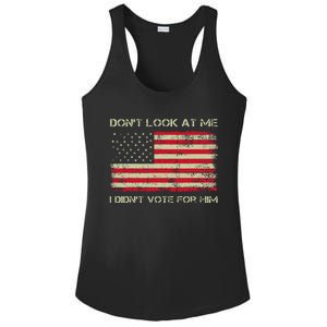 DonT Look At Me I DidnT Vote For Him Funny Us Flag Retro Ladies PosiCharge Competitor Racerback Tank