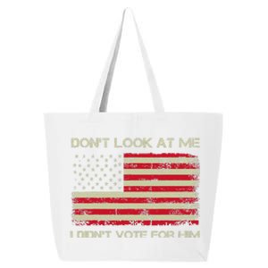 DonT Look At Me I DidnT Vote For Him Funny Us Flag Retro 25L Jumbo Tote