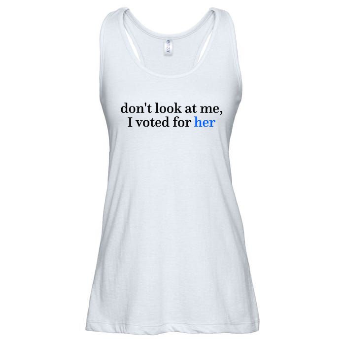 DonT Look At Me I Voted For Her Harris Madam President Ladies Essential Flowy Tank