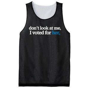 DonT Look At Me I Voted For Her Harris Madam President Mesh Reversible Basketball Jersey Tank