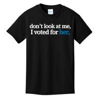 DonT Look At Me I Voted For Her Harris Madam President Kids T-Shirt