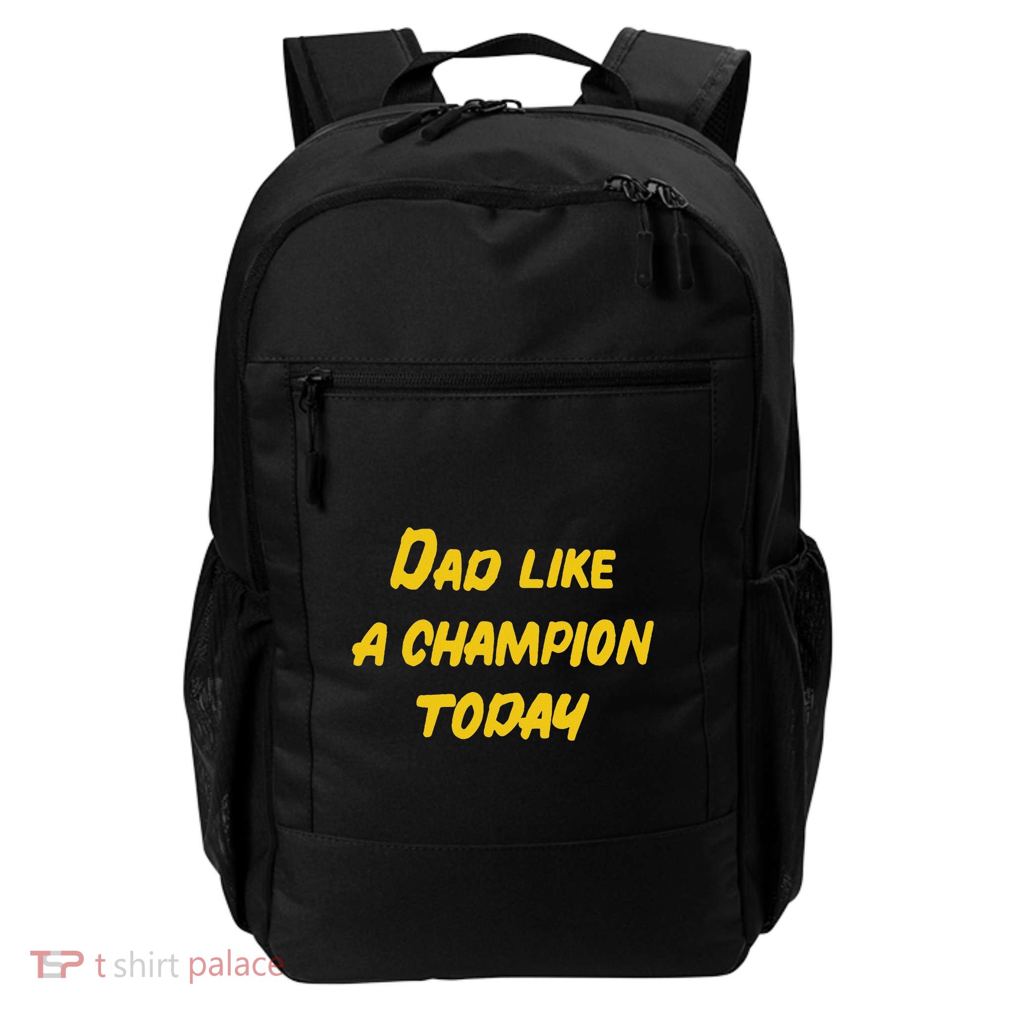 Dad Like A Champion Today Daily Commute Backpack