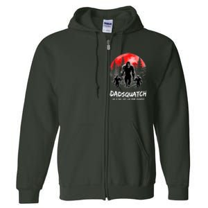 Dadsquatch Like A Dad Way More Squatchy Funny Bigfoot Dad Full Zip Hoodie