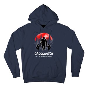 Dadsquatch Like A Dad Way More Squatchy Funny Bigfoot Dad Hoodie